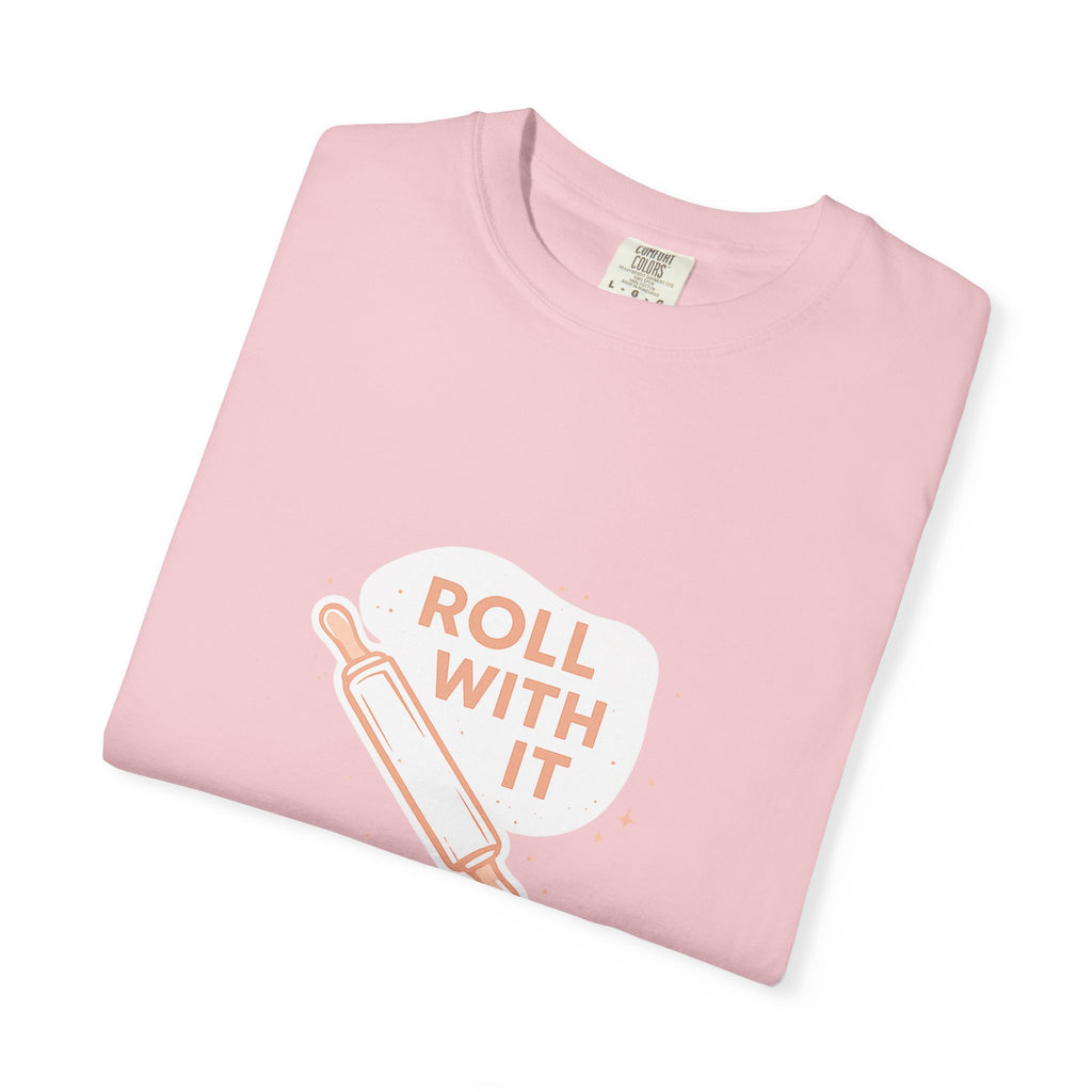 Roll With It T-Shirt — Baking Rolling Pin Graphic Tee