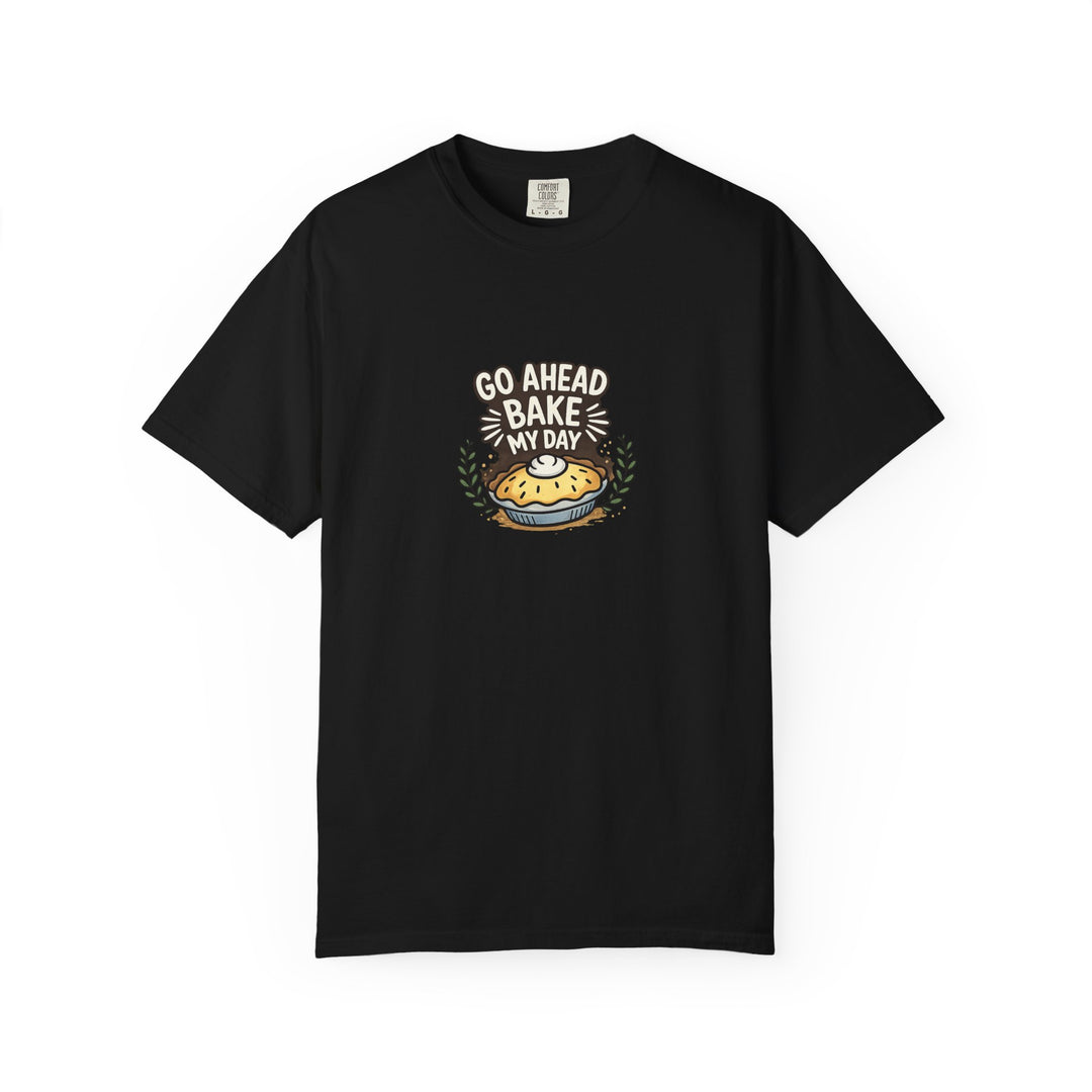 Bake My Day T-Shirt — Cute Pie Graphic Tee for Bakers & Baking Lovers