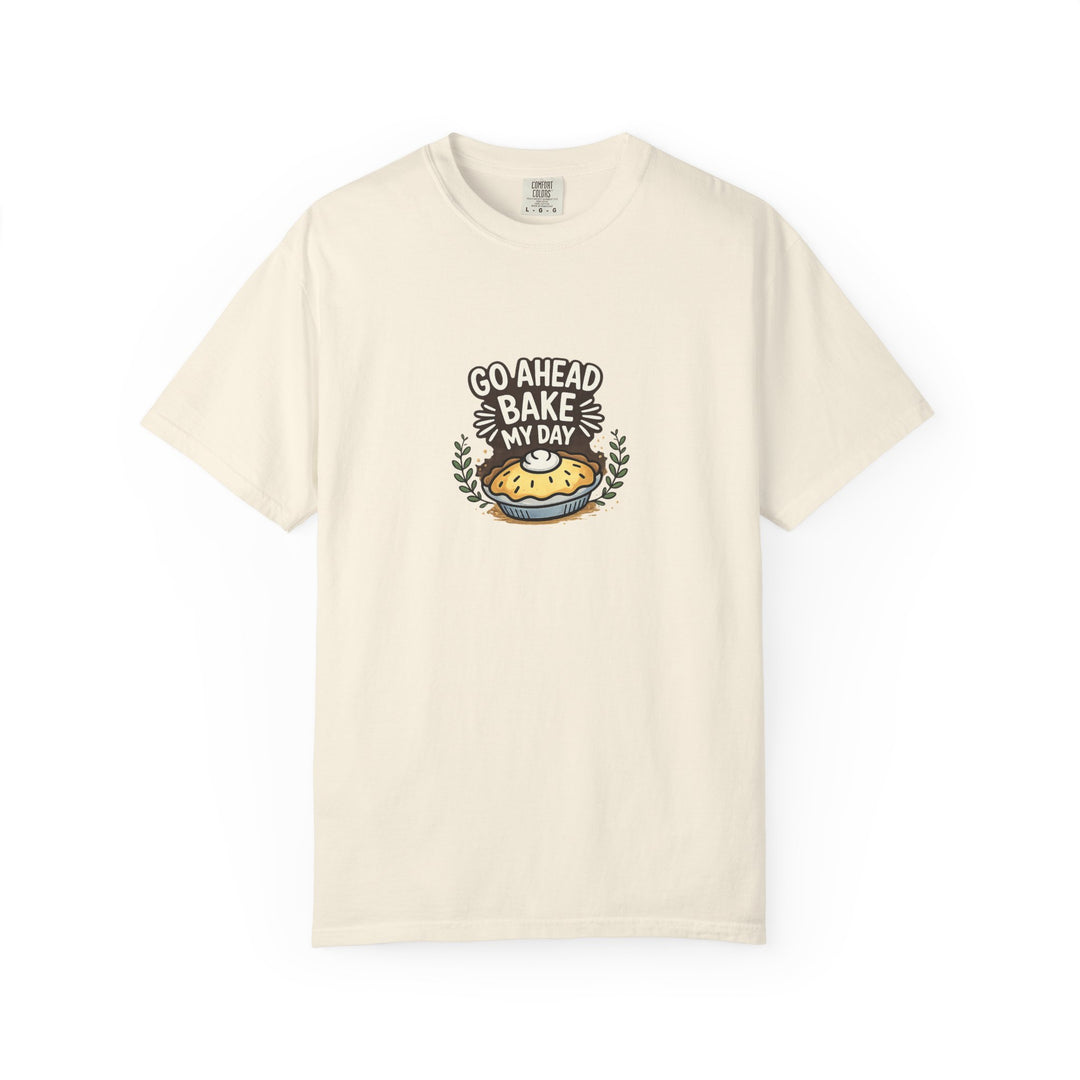Bake My Day T-Shirt — Cute Pie Graphic Tee for Bakers & Baking Lovers